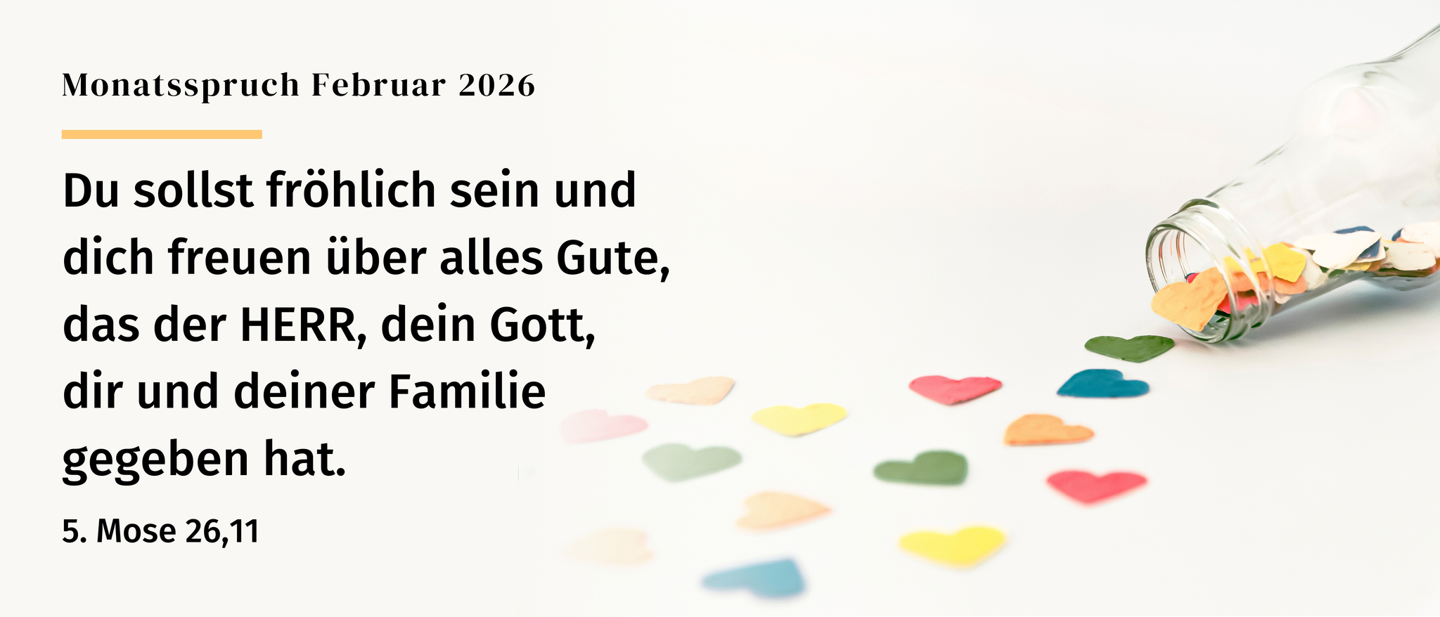 Monatsspruch 02/26: 5. Mose 26,11